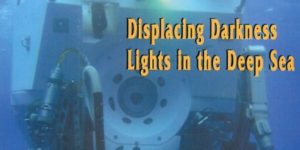 Displacing Darkness: Lights in the Deep Sea article cover image